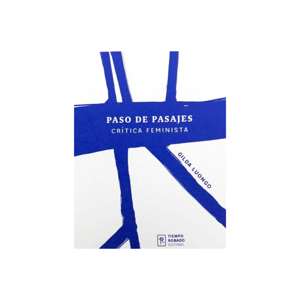 Paso de pasajes. Crítica feminista de  Gilda Luongo