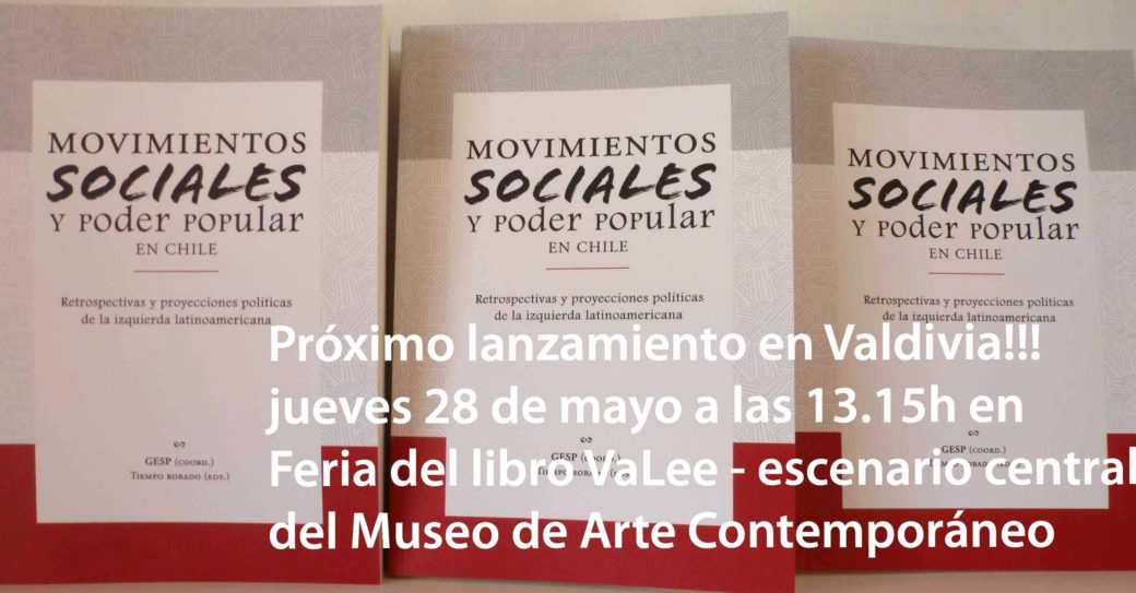 Lanzamiento en Valdivia: Movimientos sociales y poder popular en Chile. GESP (coord.)