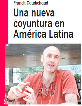 Entrevista a Franck Gaudichaud sobre «América Latina. Emancipaciones en construcción»