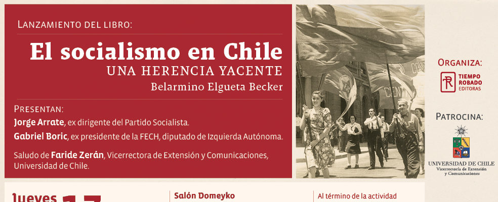 Próximo lanzamiento de «El socialismo en Chile. Una herencia yacente» de Belarmino Elgueta