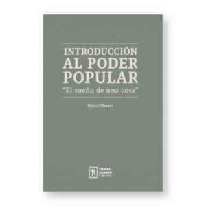 Introducción al poder popular. “El sueño de una cosa”. 2da edición