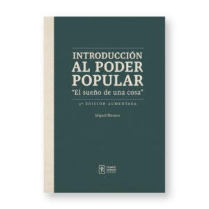 Introducción al poder popular. “El sueño de una cosa”. 3ra edición