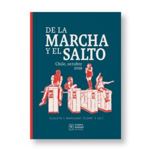 De la marcha y el salto. Chile, octubre 2019