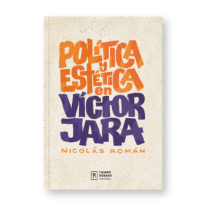 Política y estética en Víctor Jara