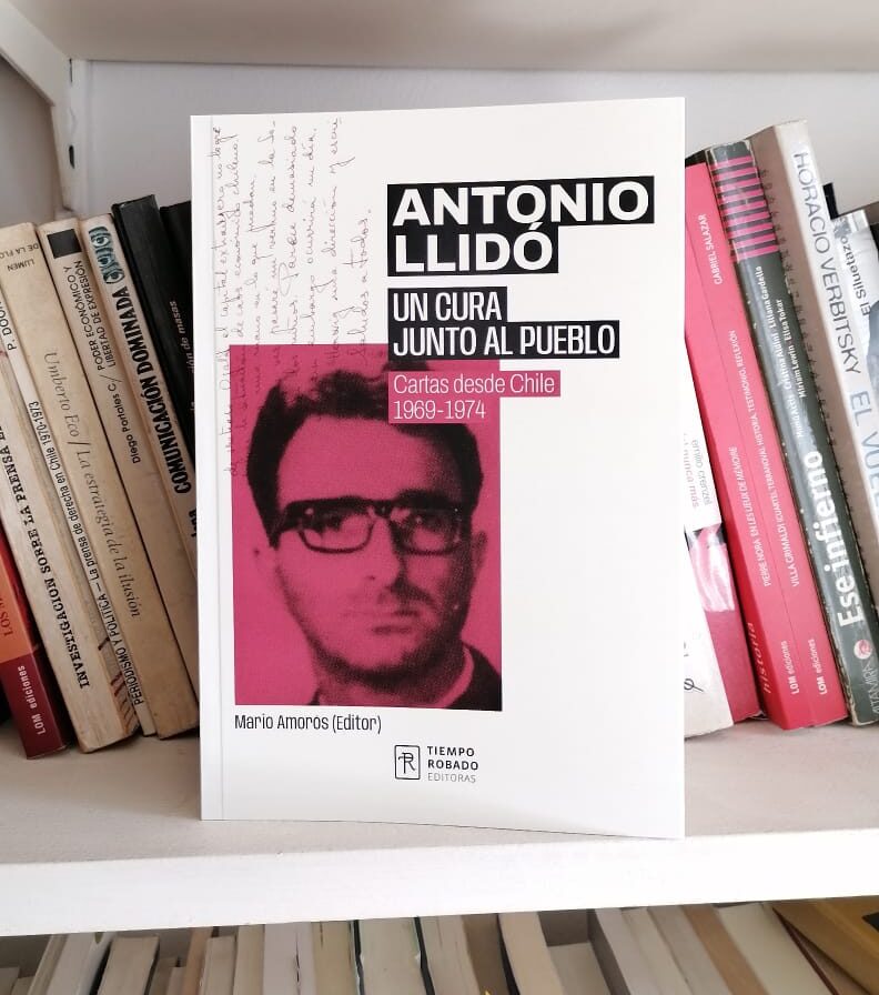 Se publica en Chile el epistolario del cura Antonio Llidó, editado por el historiador Mario Amorós y Tiempo Robado editoras